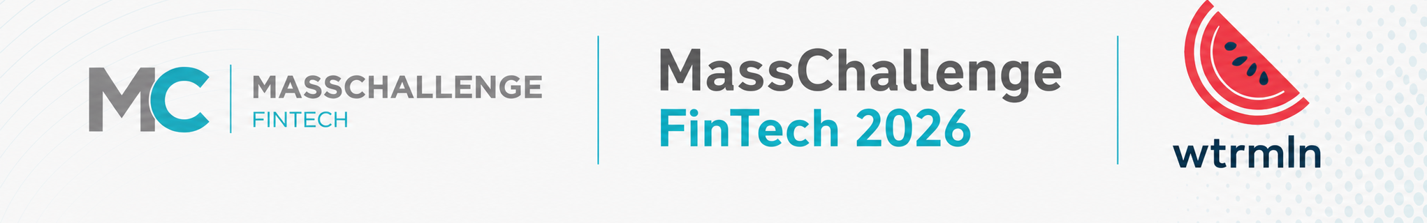WatermelonSoup selected for MassChallenge FinTech 2026